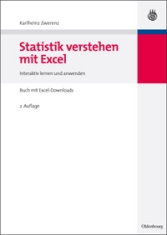 Statistik verstehen mit Excel - Interaktiv lernen und anwenden -